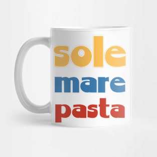 Sole, Mare, Pasta - Sun, Sea, Pasta Mug